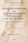 Cover-Bild zum Titel 'François Rabelais and the Renaissance Physiology of Invention' von 'Raphaële Garrod'