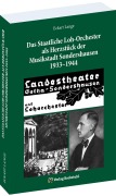 Cover-Bild zum Titel 'Das Staatliche Loh-Orchester als Herzstück der Musikstadt Sondershausen 1933-1944' von 'Eckart Lange'