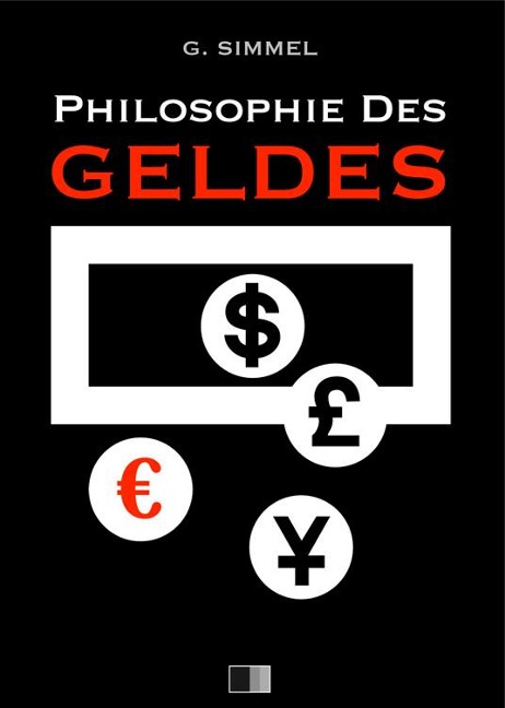 Philosophie des Geldes - Georg Simmel