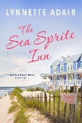 Cover-Bild zum Titel 'The Sea Sprite Inn (Bedford Beach, #1)' von 'Lynnette Adair'