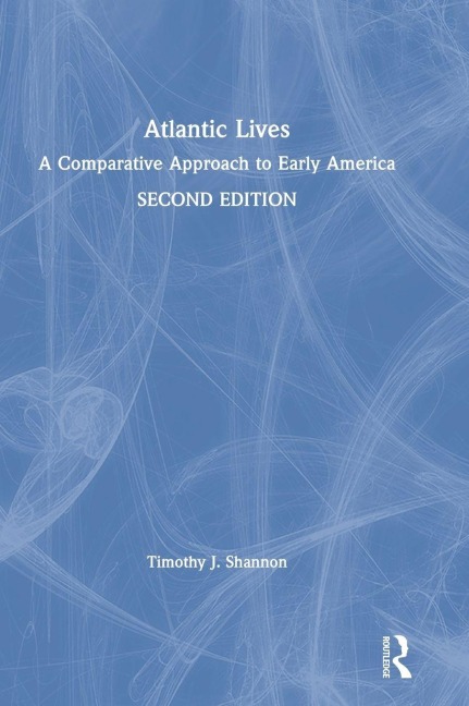 Atlantic Lives - Timothy Shannon
