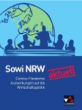 Sowi NRW neu aktuell: Corona und Wirtschaftspolitik - Brigitte Binke-Orth, Gerhard Orth