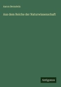 Cover-Bild zum Titel 'Aus dem Reiche der Naturwissenschaft' von 'Aaron Bernstein'
