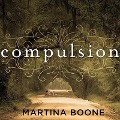Compulsion Lib/E: Heirs of Watson Island - Martina Boone