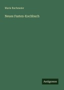 Cover-Bild zum Titel 'Neues Fasten-Kochbuch' von 'Marie Buchmeier'