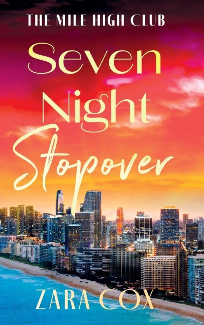 Seven Night Stopover - Zara Cox