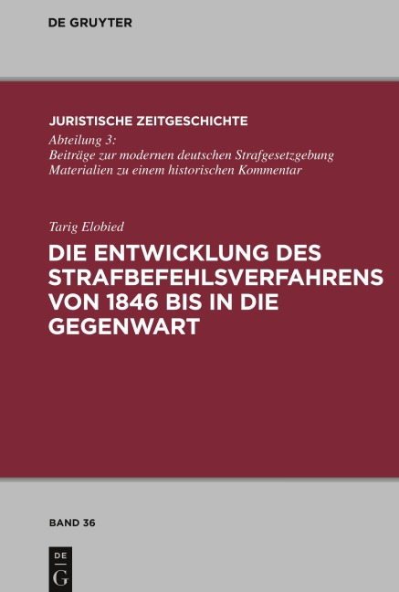Die Entwicklung des Strafbefehlsverfahrens von 1846 bis in die Gegenwart - Tarig Elobied
