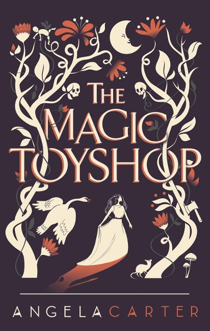 The Magic Toyshop - Angela Carter