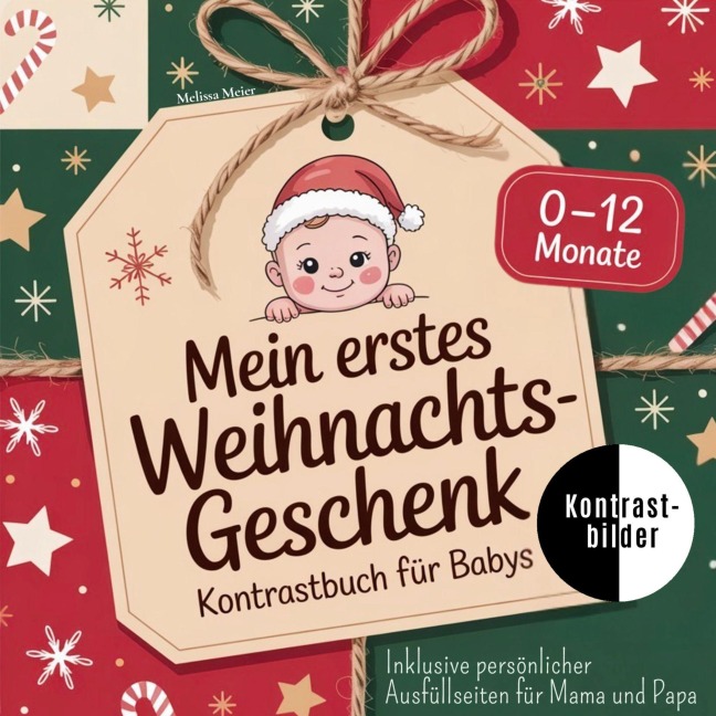 Mein erstes Weihnachtsgeschenk - Kontrastbuch für Babys - Melissa Meier
