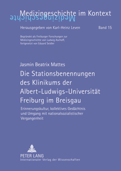 Die Stationsbenennungen des Klinikums der Albert-Ludwigs-Universität Freiburg im Breisgau - Jasmin B. Mattes