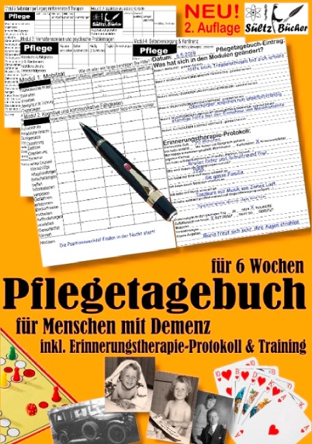 Pflegetagebuch XXL (6 Wochen) für Menschen mit Demenz - inkl. Erinnerungstherapie-Protokoll - Uwe H. Sültz, Renate Sültz