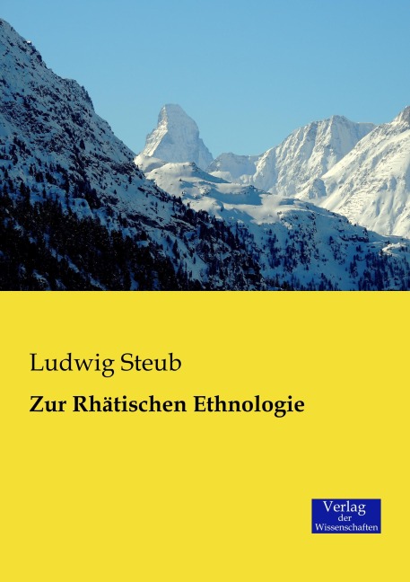 Zur Rhätischen Ethnologie - Ludwig Steub