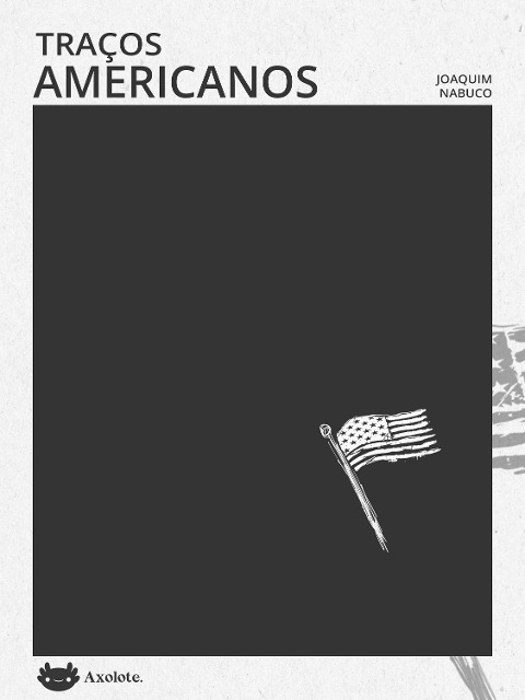 Traços americanos - Joaquim Nabuco