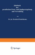 Cover-Bild zum Titel 'Jahrbuch der Preußischen Forst- und Jagdgesetzgebung und Verwaltung' von 'O. Mundt'