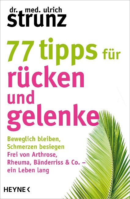 77 Tipps für Rücken und Gelenke - Ulrich Strunz