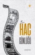 Cover-Bild zum Titel 'Bir Hac Günlügü Ciltli' von 'Enes Berat Polat'