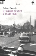 Cover-Bild zum Titel 'Il signor Cevdet e i suoi figli' von 'Orhan Pamuk'