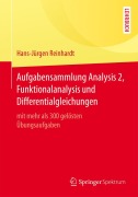 Cover-Bild zum Titel 'Aufgabensammlung Analysis 2, Funktionalanalysis und Differentialgleichungen' von 'Hans-Jürgen Reinhardt'