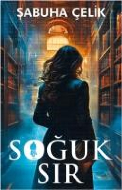 Soguk Sir - Sabuha Celik