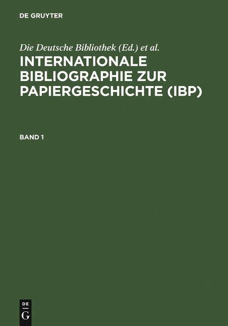 Internationale Bibliographie zur Papiergeschichte (IBP) - 