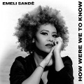 How Were We to Know - Emeli Sande