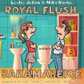 Cover-Bild zum Titel 'ROYAL FLUSH BAHAMABEIGE' von 'Leslie Julian, Mika Karhu'