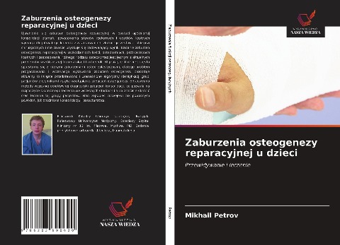 Zaburzenia osteogenezy reparacyjnej u dzieci - Mikhail Petrov