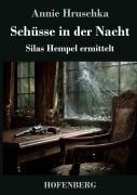 Cover-Bild zum Titel 'Schüsse in der Nacht' von 'Annie Hruschka'