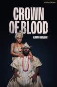 Cover-Bild zum Titel 'Crown of Blood' von 'Oladipo Agboluaje'