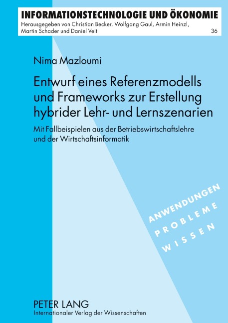 Entwurf eines Referenzmodells und Frameworks zur Erstellung hybrider Lehr- und Lernszenarien - Nima Mazloumi