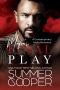 Cover-Bild zum Titel 'Mafia's Final Play: A Contemporary Mafia Romance (Mafia's Obsession, #3)' von 'Summer Cooper'