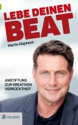 Cover-Bild zum Titel 'Lebe Deinen Beat' von 'Martin Klapheck'