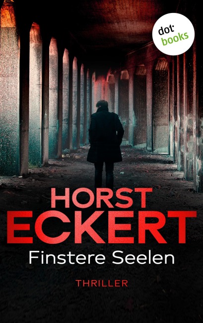 Finstere Seelen - Horst Eckert