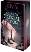 Cover-Bild zum Titel 'To Bleed a Crystal Bloom' von 'Sarah A. Parker'