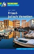 Friaul - Julisch Venetien Reiseführer Michael Müller Verlag - Eberhard Fohrer