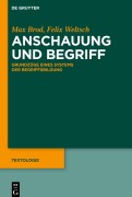 Cover-Bild zum Titel 'Anschauung und Begriff' von 'Max Brod, Felix Weltsch'