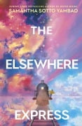 Cover-Bild zum Titel 'The Elsewhere Express' von 'Samantha Sotto Yambao'