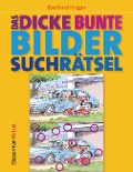 Cover-Bild zum Titel 'Das dicke bunte Bildersuchrätsel (Finde den Fehler)' von 'Eberhard Krüger'