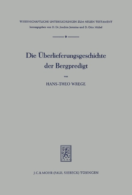 Die Überlieferungsgeschichte der Bergpredigt - Hans-Theo Wrege