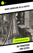 Cover-Bild zum Titel 'Die Prinzessin von Cleves' von 'Marie-Madeleine De La Fayette'