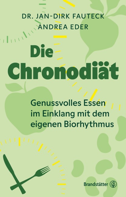 Die Chronodiät - Jan-Dirk Fauteck, Andrea Eder