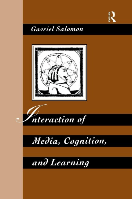 Interaction of Media, Cognition, and Learning - Gavriel Salomon