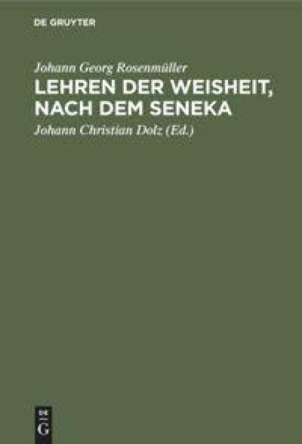 Lehren der Weisheit, nach dem Seneka - Johann Georg Rosenmüller