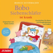 Cover-Bild zum Titel 'Bobo Siebenschläfer ist krank. Geschichten für Kleine mit KlangErlebnissen und Liedern' von 'Markus Osterwalder'