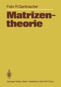 Cover-Bild zum Titel 'Matrizentheorie' von 'Felix R. Gantmacher'