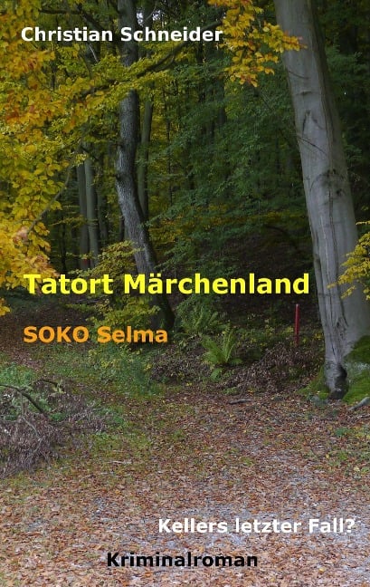 Tatort Märchenland: SOKO Selma - Christian Schneider