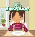 Cover-Bild zum Titel '¿Qué Desayuno? (What Do I Eat for Breakfast?)' von 'Sara Stiles'
