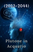 Cover-Bild zum Titel 'Plutone in Acquario (2023-2044)' von 'Alina Rubi'