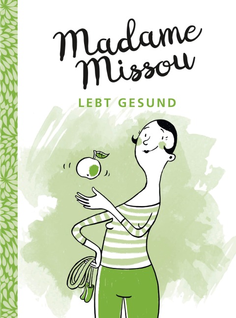 Madame Missou lebt gesund - Madame Missou