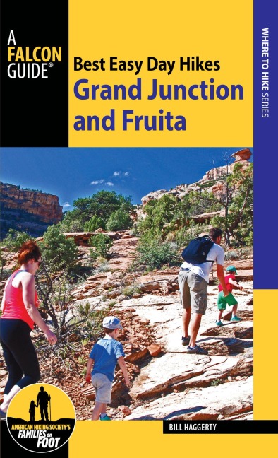 Best Easy Day Hikes Grand Junction and Fruita - Bill Haggerty